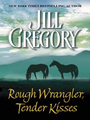 Rough Wrangler, Tender Kisses - ebook